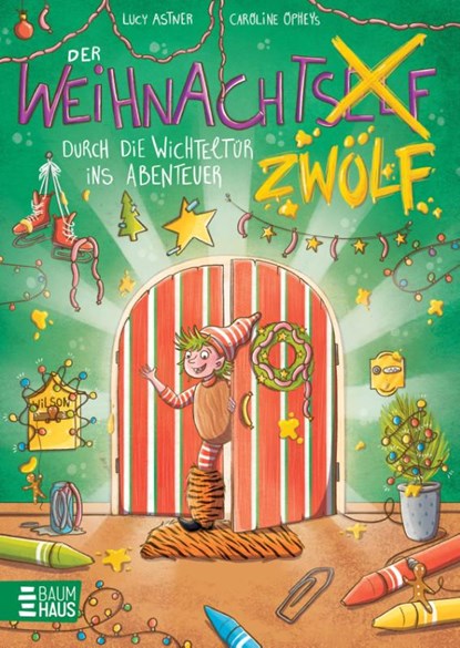 Der Weihnachtszwölf - Durch die Wichteltür ins Abenteuer, Lucy Astner - Gebonden - 9783833909245