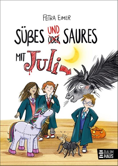 Süßes und Saures mit Juli, Petra Eimer - Gebonden - 9783833909306