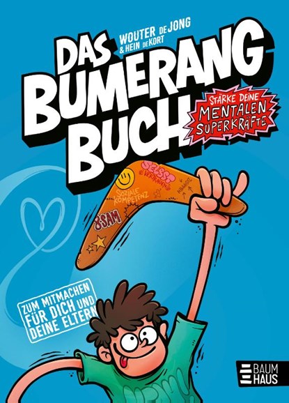 Das Bumerangbuch - Stärke deine mentalen Superkräfte!, Wouter de Jong - Gebonden - 9783833909832