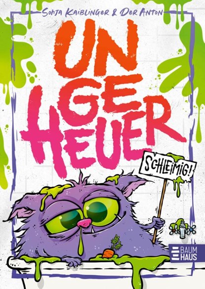 Ungeheuer schleimig (Band 2), Sonja Kaiblinger - Gebonden - 9783833910128