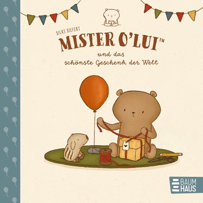 Mister O'Lui und das schönste Geschenk der Welt, Silke Siefert - Gebonden - 9783833910432