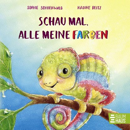 Schau mal, alle meine Farben, Sophie Schoenwald - Gebonden - 9783833911040