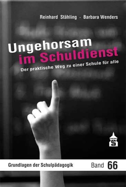 Ungehorsam im Schuldienst, Reinhard Stähling ;  Barbara Wenders - Paperback - 9783834008343
