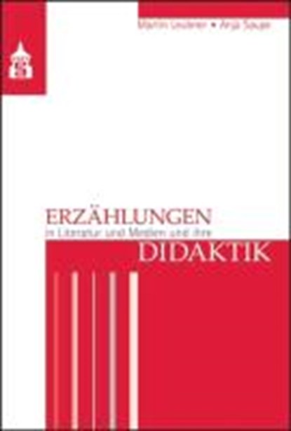 Erzählungen in Literatur und Medien und ihre Didaktik, niet bekend - Paperback - 9783834009746