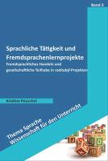 Peuschel, K: Sprachliche Tätigkeit und Fremdsprachenlernpro., PEUSCHEL,  Kristina - Paperback - 9783834010865