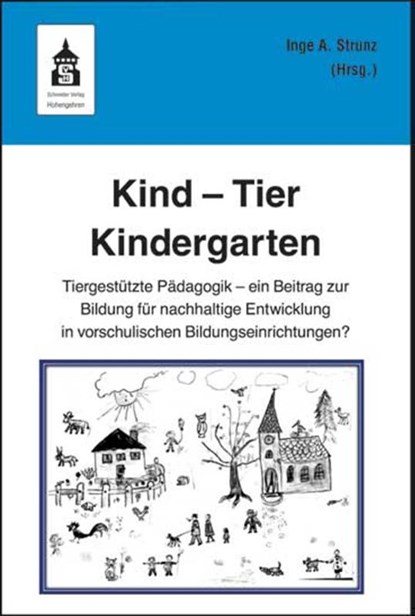Kind - Tier - Kindergarten, Inge Angelika Strunz - Paperback - 9783834012340