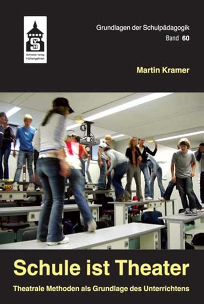 Schule ist Theater, Martin Kramer - Paperback - 9783834012388