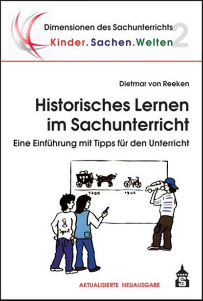 Historisches Lernen im Sachunterricht, Dietmar von Reeken - Paperback - 9783834016874