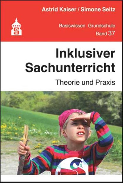 Inklusiver Sachunterricht, Astrid Kaiser ; Simone Seitz - Paperback - 9783834017970