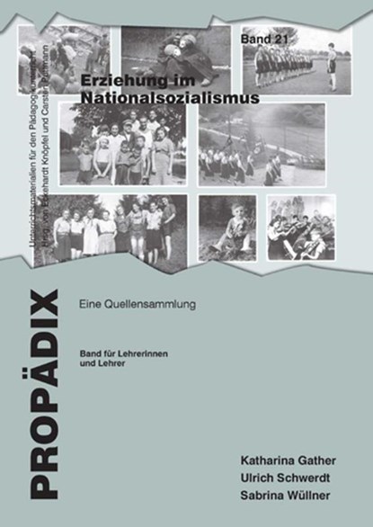Erziehung im Nationalsozialismus, Katharina Gather ; Ulrich Schwerdt ; Sabrina Wüllner - Paperback - 9783834019653