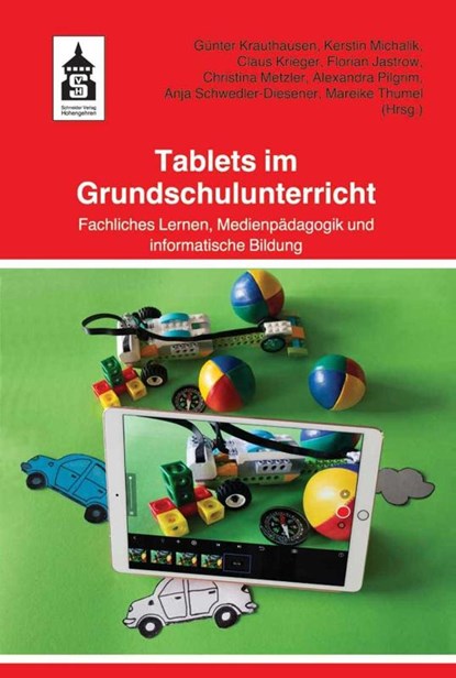 Tablets im Grundschulunterricht, Günter Krauthausen ; Kerstin Michalik ; Claus Krieger - Paperback - 9783834020345