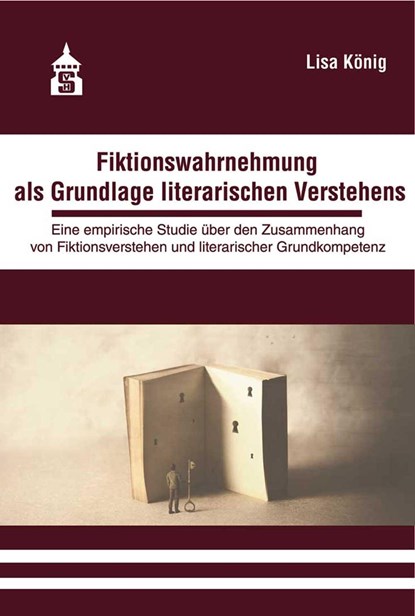 Fiktionswahrnehmung als Grundlage literarischen Verstehens, Lisa König - Paperback - 9783834020550