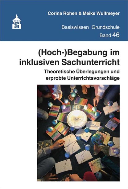 (Hoch-)Begabung im inklusiven Sachunterricht, Corina Rohen ;  Meike Wulfmeyer - Paperback - 9783834021151