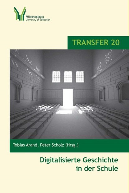 Digitalisierte Geschichte in der Schule, Tobias Arand ; Peter Scholz - Paperback - 9783834021168