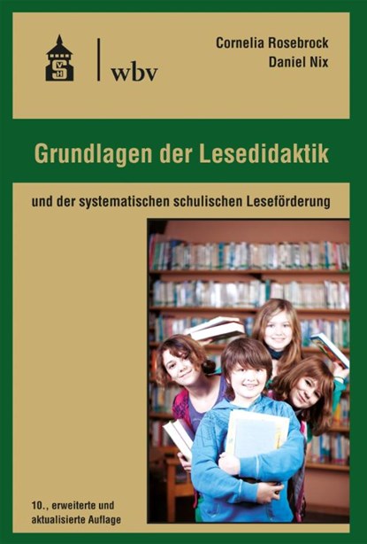 Grundlagen der Lesedidaktik, Cornelia Rosebrock ; Daniel Nix - Paperback - 9783834022721