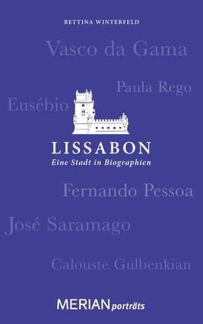Lissabon. Eine Stadt in Biographien, Bettina Winterfeld - Ebook - 9783834217417