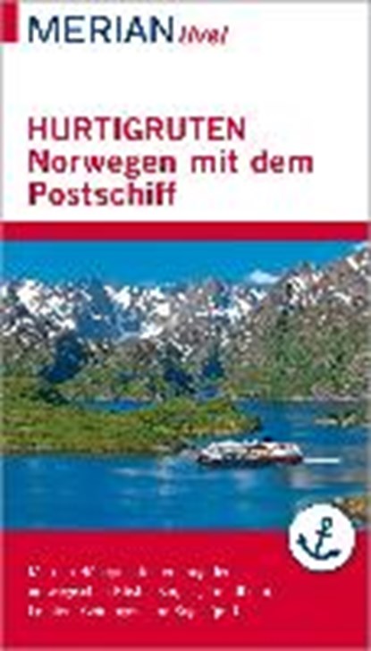 MERIAN live! Reiseführer Hurtigruten. Norwegen mit dem Postschiff, SCHRÖDER,  Ralf - Paperback - 9783834224972