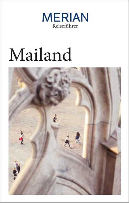 MERIAN Reiseführer Mailand, Kirstin Hausen - Paperback - 9783834231826