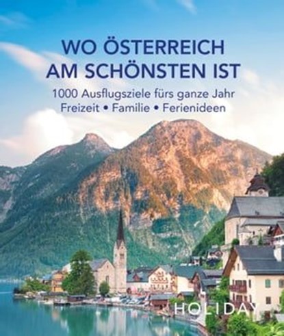 HOLIDAY Reisebuch: Wo Österreich am schönsten ist, niet bekend - Ebook - 9783834232663