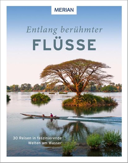Entlang berühmter Flüsse, Renate Nöldeke ; Dominik Mohr ; Robert Neu ; Andreas Drouve - Gebonden - 9783834232793