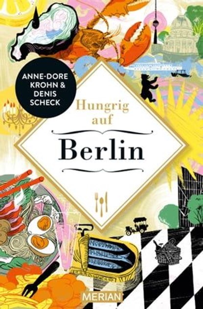 Hungrig auf Berlin, Denis Scheck ; Anne-Dore Krohn - Ebook - 9783834233325