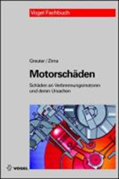 Greuter, E: Motorschäden, GREUTER,  Ernst ; Zima, Stefan ; Hoffmann, Werner - Gebonden - 9783834331939