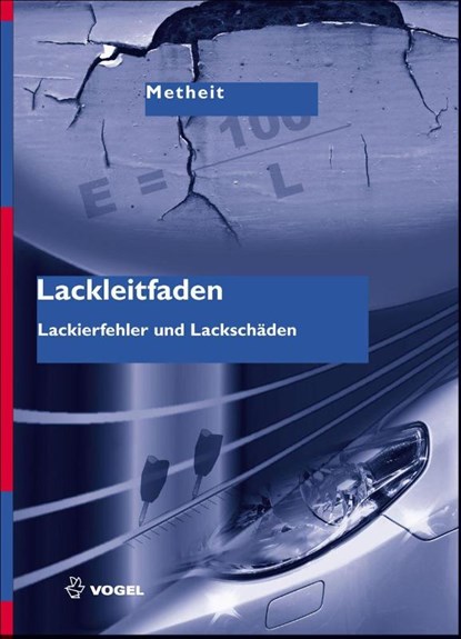 Lackleitfaden, Burkhard Metheit - Gebonden - 9783834333032