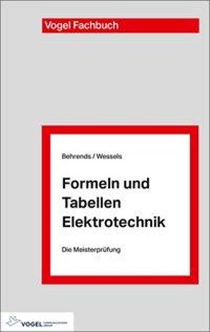 Formeln und Tabellen Elektrotechnik, Peter Behrends ;  Bernard Wessels - Paperback - 9783834334398