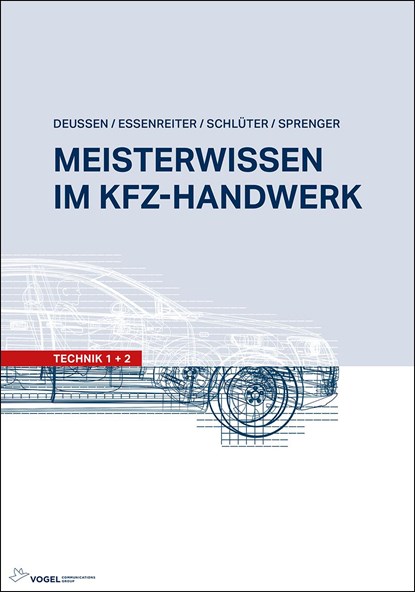 Meisterwissen im Kfz-Handwerk, Ralf Deußen ;  Volkert Schlüter ;  Walter Essenreiter ;  Axel Sprenger - Gebonden - 9783834334459