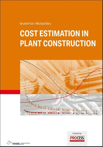 Cost Estimation in Plant Construction, Ibrahim Kar ; Michael Berz - Gebonden - 9783834334954
