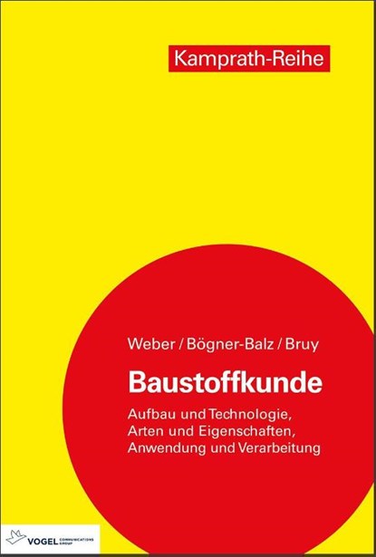 Baustoffkunde, Silvia Weber ; Erhard Bruy ; Heidrun Bögner-Balz - Paperback - 9783834335579