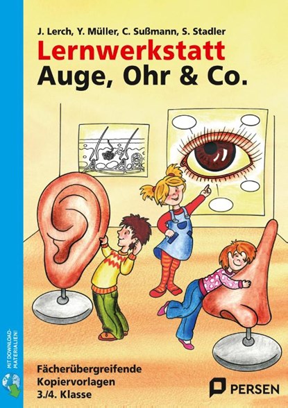 Lernwerkstatt Auge, Ohr & Co., Julia Lerch ; Yvonne Müller ; Christine Sußmann ; Sonja Stadler - Paperback - 9783834403575
