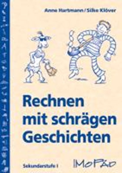 Rechnen mit schrägen Geschichten, HARTMANN,  Anne ; Klöver, Silke - Paperback - 9783834405593