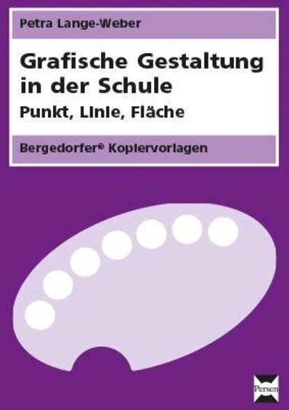 Grafische Gestaltung in der Schule, Petra Lange-Weber - Paperback - 9783834422897