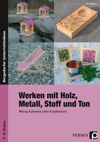 Werken mit Holz, Metall, Stoff und Ton, Alfred Aigner - Paperback - 9783834435019