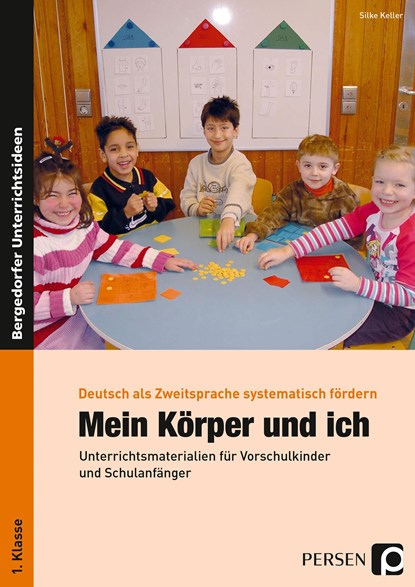 Deutsch als Zweitsprache systematisch fördern - Mein Körper und ich, Silke Keller - Paperback - 9783834436139