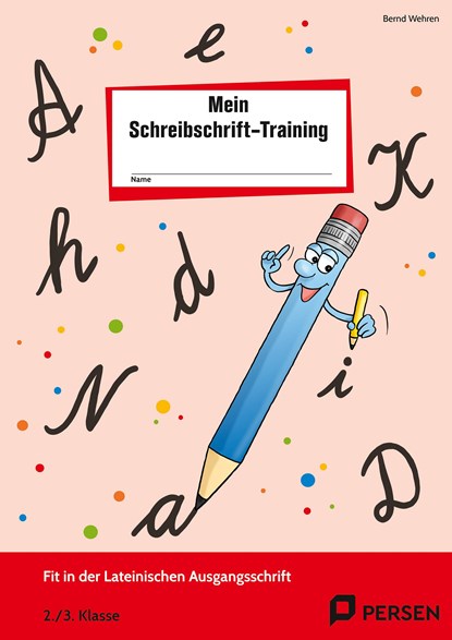 Das Schreibschrift-Training. Lateinische Ausgangsschrift, Bernd Wehren - Paperback - 9783834436269
