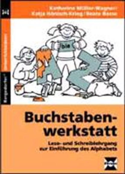 Buchstabenwerkstatt Mat. 3, MÜLLER-WAGNER,  Katharina ; Hönisch-Krieg, Katja ; Bosse, Beate - Paperback - 9783834438430
