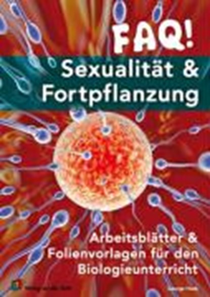 FAQ! Sexualität & Fortpflanzung, HOOK,  George - Paperback - 9783834603333