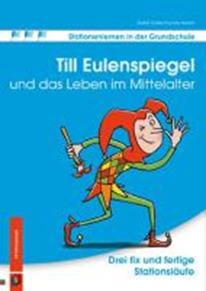Till Eulenspiegel und das Leben im Mittelalter, GOLLER,  Detlef ; Harich, Yvonne - Paperback - 9783834625953