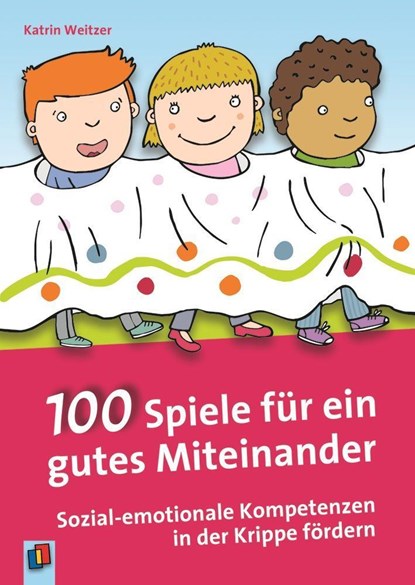 100 Spiele für ein gutes Miteinander, Katrin Weitzer - Paperback - 9783834628985