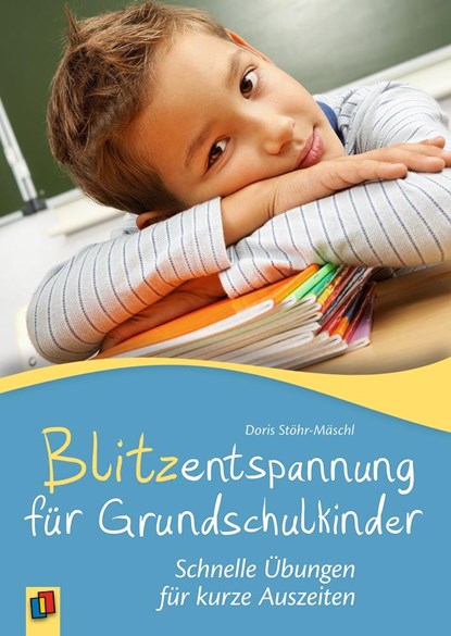 Blitzentspannung für Grundschulkinder, Doris Stöhr-Mäschl - Paperback - 9783834636867