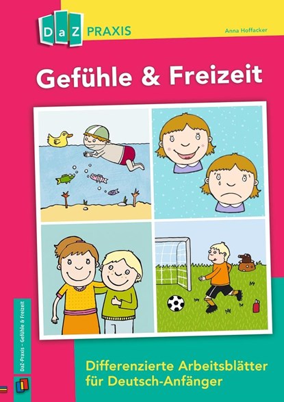 Gefühle & Freizeit, Anna Hoffacker - Gebonden - 9783834636904