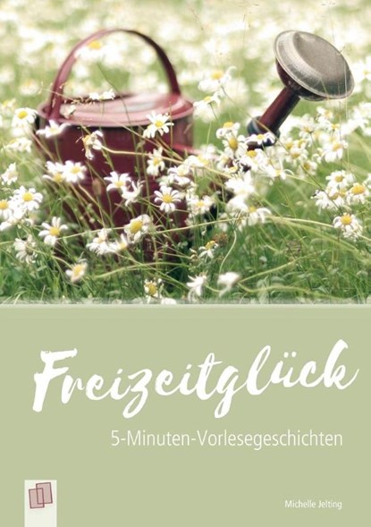 5-Minuten-Vorlesegeschichten für Menschen mit Demenz: Freizeitglück, Michelle Jelting - Paperback - 9783834637666