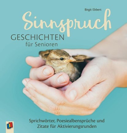 Sinnspruchgeschichten für Senioren, Birgit Ebbert - Paperback - 9783834637680