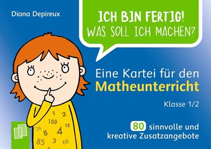 Ich bin fertig! Was soll ich machen? Eine Kartei für den Matheunterricht Klasse 1/2, Diana Depireux - Losbladig - 9783834641571
