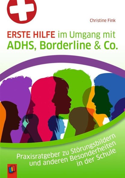 Erste Hilfe im Umgang mit ADHS, Borderline & Co., Christine Fink - Paperback - 9783834642264