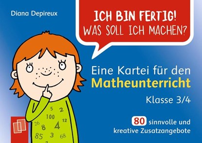 Ich bin fertig! Was soll ich machen? Eine Kartei für den Matheunterricht - Klasse 3/4, Diana Depireux - Losbladig - 9783834642837