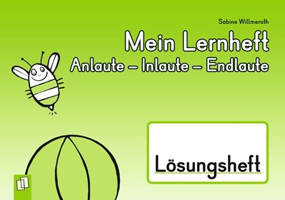 Mein Lernheft: Anlaute - Inlaute - Endlaute -  Lösungsheft, Sabine Willmeroth - Overig - 9783834648839
