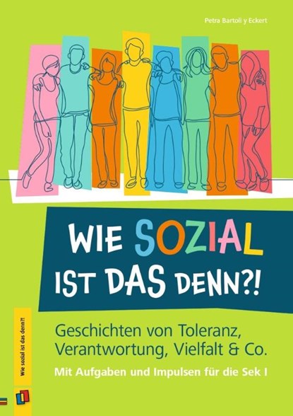 Wie sozial ist das denn?!, Petra Bartoli Y Eckert - Gebonden - 9783834648884